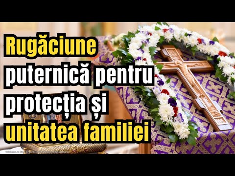Rugăciune puternică pentru protecția și unitatea familiei | Apropiere de Dumnezeu