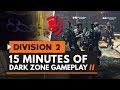 The Division 2 | 15 Minutes of New Dark Zone Gameplay