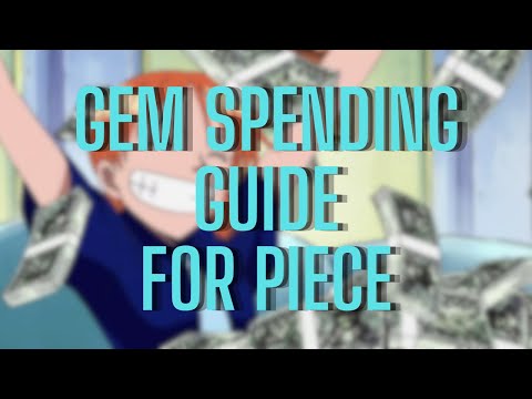 Gem Spending Guide - For Piece: The Great Voyage