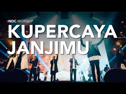 NDC Worship - Kupercaya JanjiMu (Live Performance)