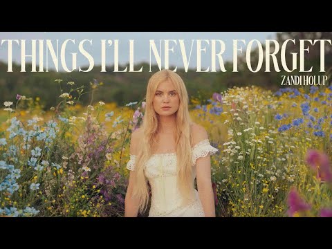 Zandi Holup - Things I'll Never Forget (Official Audio)