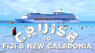 CRUISING TO FIJI & NEW CALEDONIA | Royal Caribbean Explorer of the Seas
