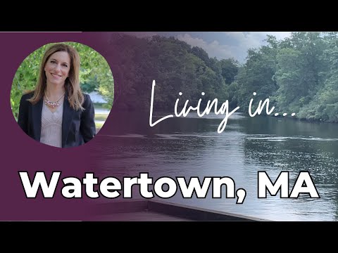 Moving to WATERTOWN, MA? Why this town on the Charles is a great place to live.