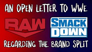 An Open Letter To WWE Regarding The Brand Split