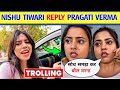 Nishu Tiwari Reply Pragati Verma Pragati Verma Troll Nishu Tiwari VLOGS Pragati Verma Video