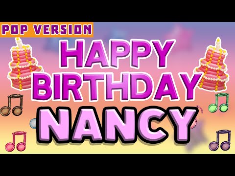Happy Birthday NANCY | POP Version 1 | The Perfect Birthday Song for NANCY