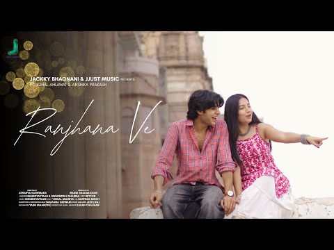 Ranjhana Ve | IShu Boy Avtaar | Kunal Ahlawat & Anshika Prakash | JJust Music