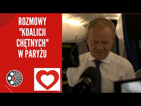 Donald Tusk: Koalicja Chętnych w Paryżu i gwarancje dla Ukrainy