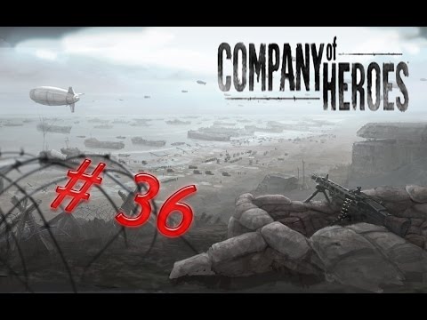 CoH 1 #36 Das sind zu wenige [Deutsch][HD] Let's Play Company of Heroes 1