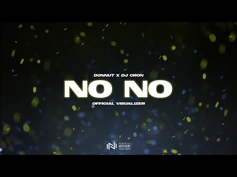 Donnut - No No (Prod. by Cron) [Official Vizualizer]