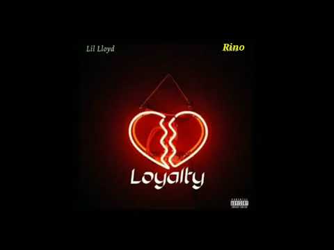 [Repost] Lil Lloyd - Loyality ft Rino || BACA DESKRIPSI!