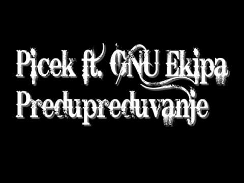 Picek ft. GNU Ekipa - Predupreduvanje