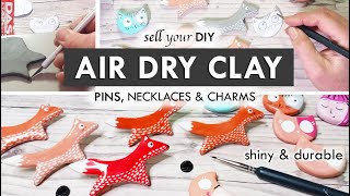 AIR DRY CLAY | how i make clay pins, necklaces & keychains!✹ TO SELL