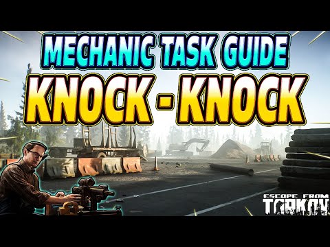 Knock-Knock - Mechanic Task Guide - Escape From Tarkov