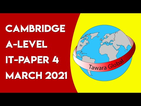 A LEVEL - INFORMATION TECHNOLOGY, PAPER 4 - MARCH 2021