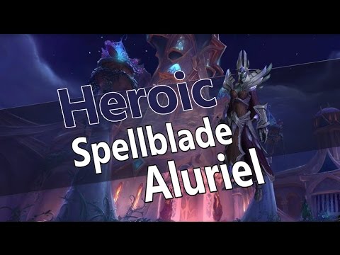 Sunbrace vs Spellblade Aluriel - Heroic