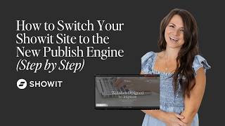How to Switch Your Showit Site to the New Publish Engine (Step by Step
