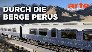 Der Andean Explorer - Die gefährlichsten Bahnstrecken der Welt | Doku HD Reupload | ARTE