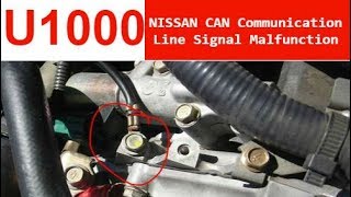 U1000 NISSAN - CAN Communication Line - Signal Malfunction