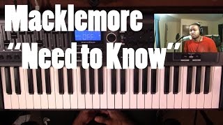 Piano Lesson | Macklemore | Need to know (feat. chance the rapper)