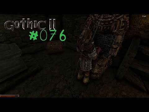 Let's Play Gothic 2: DNdR - Folge 076: Geschichten der Erbauer