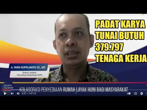 BEDAH RUMAH BUTUH 379.797 PEKERJA, PADAT KARYA TUNAI (PKT)
