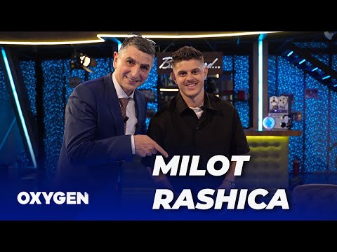OXYGEN Pjesa 2 - Milot Rashica 01.07.2023
