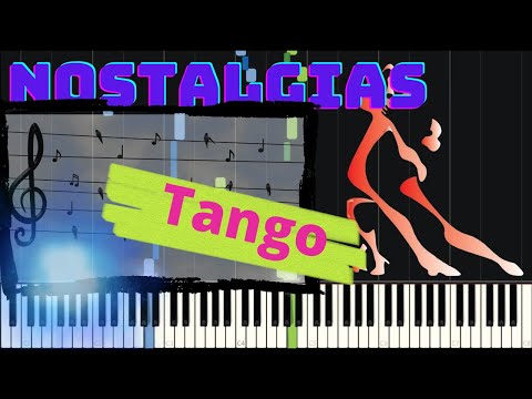 Nostalgias | Tango | Especial arreglo para piano