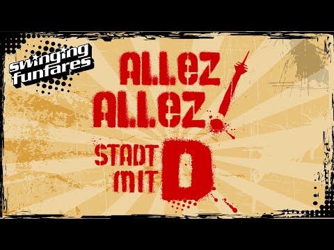 Premiere: Swinging Funfares - Allez Allez (Stadt mit D)