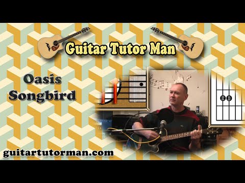 Songbird - Oasis - Acoustic Guitar Lesson (Easy 3 chords)