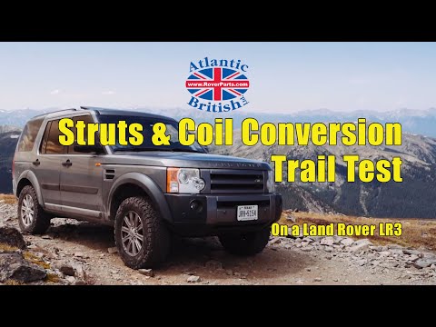 Coil Conversion Trail Test for Atlantic British Strut & Coil Kits on LR3