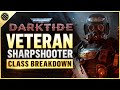 Veteran Sharpshooter Starter Class Guide - Darktide