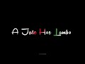 A Jaate Hue Lamho To Chalun To Chalun Blackscreenstatus Broken Status 2022 New Status Sad Boy Page