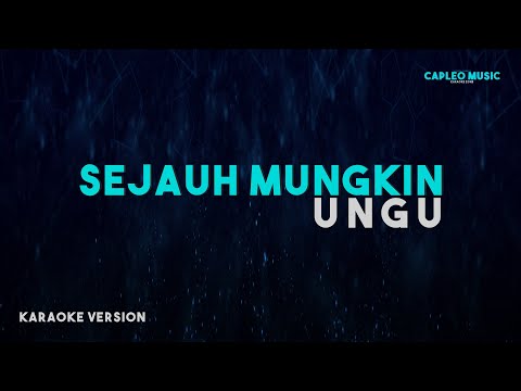 Ungu – Sejauh Mungkin (Karaoke Version)