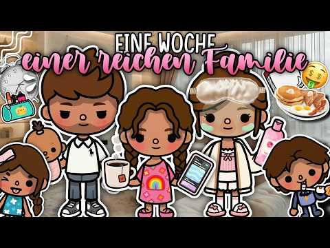 A WEEK IN THE LIFE OF A RICH FAMILY 🤑 | AESTHETIC ROUTINE | TOCA BOCA STORY GERMAN