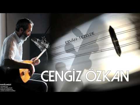 Cengiz Özkan - Ervâh-ı Ezelde [ Hayâlmest © 2015 Kalan Müzik ]