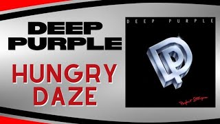 Hungry Daze - Deep Purple