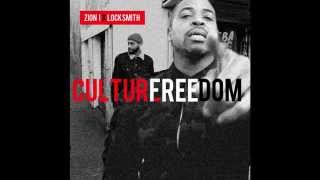Zion I x Locksmith - Culture Freedom