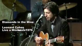 Diamonds in the Mine - Leonard Cohen Live a Montreux1976
