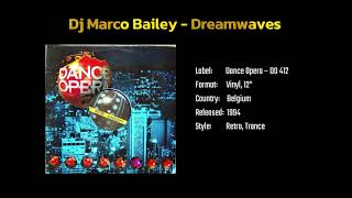 DJ Marco Bailey - Dreamwaves (1994)