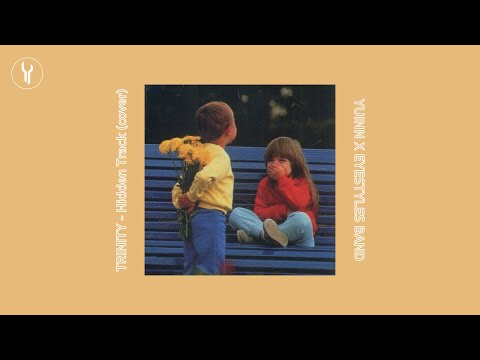 TRINITY - HIDDEN TRACK (Cover) // YUINN X Eyestyles Band