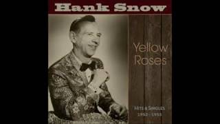 Yellow Roses - Hank Snow