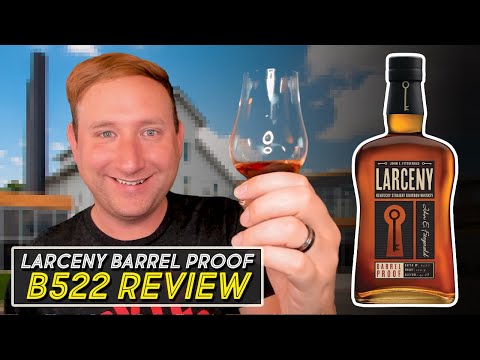 Larceny Barrel Proof Bourbon: Batch B522 Review