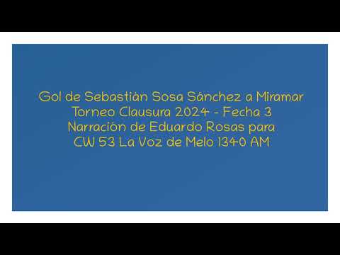 Gol de Sebastián Sosa Sánchez a Miramar (por Eduardo Rosas)