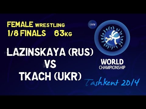 1/8 finals - Female Wrestling 63 kg -V LAZINSKAYA (RUS) vs Y TKACH (UKR) - Tashkent 2014