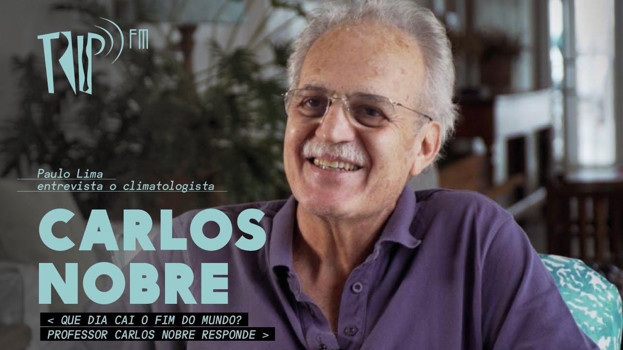Que dia cai o fim do mundo? Professor Carlos Nobre responde