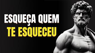 5 lições para ESQUECER DE VEZ quem TE DEIXOU | Estoicismo