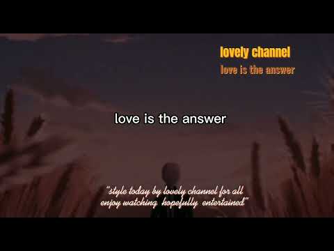 12 march 2023- cover- Dj love is the answer- natalie taylor {remix} lyrics#lovelychannel
