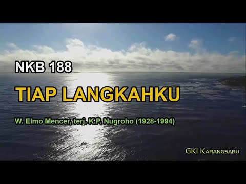 NKB 188 – Tiap Langkahku (Each Step I Take)