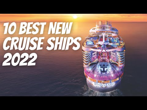 10 BEST NEW CRUISE SHIPS 2022 |  WHICH ONE IS THE BEST CRUISE SHIP OF THE YEAR?